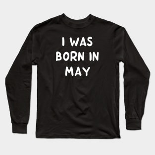 Typography Born In May Long Sleeve T-Shirt